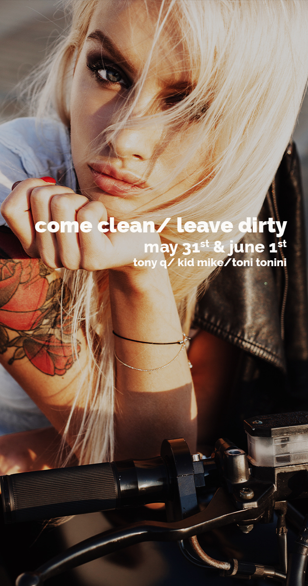 Come Clean! Leave Dirty! Fratelli Weekend
