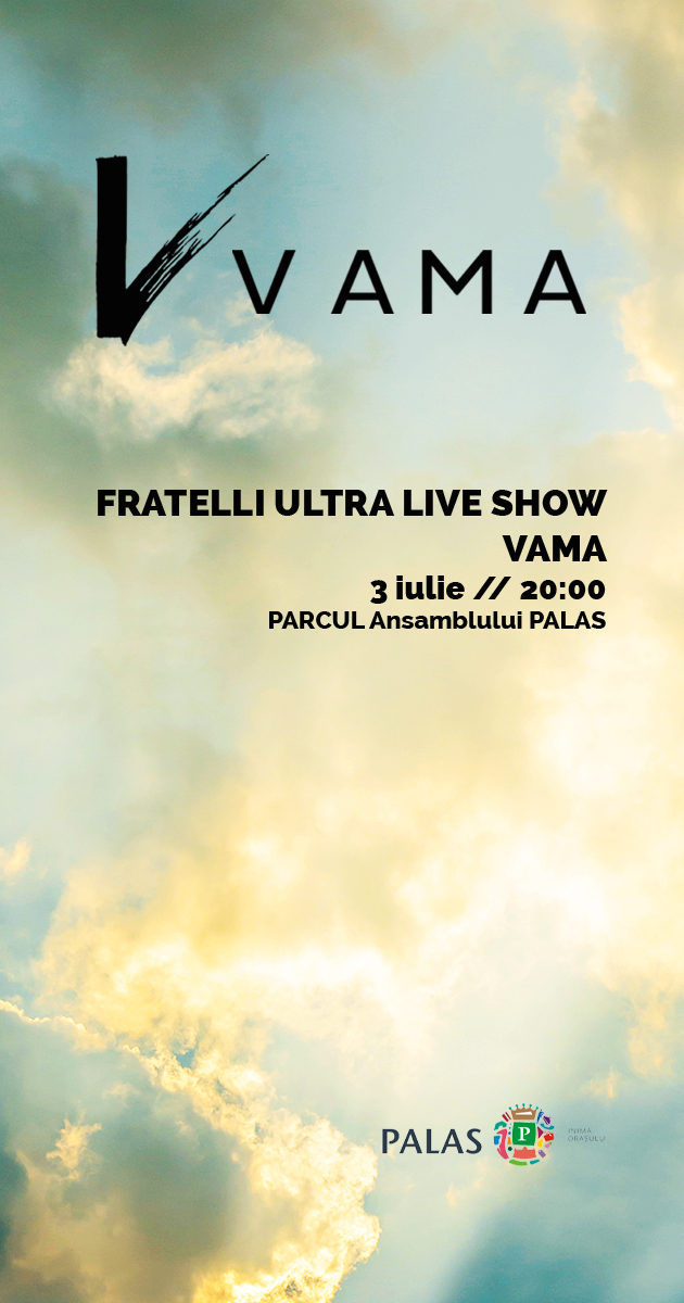 Concert VAMA – Fratelli ULTRA Live Show