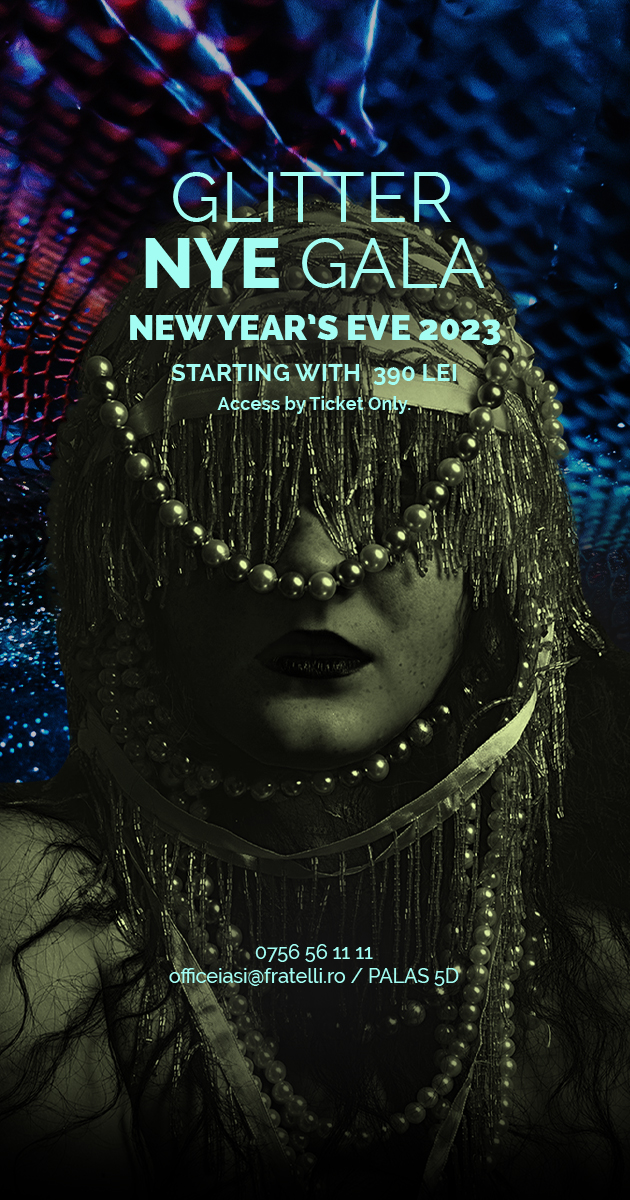 Glitter NYE Gala 2023 in Fratelli Iasi!