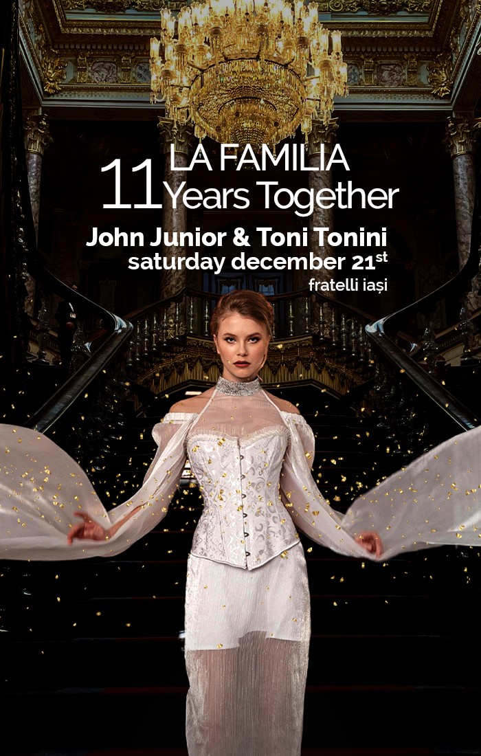 La Familia – 11 ani de Fratelli Iasi